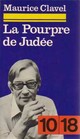  Achetez le livre d'occasion La pourpre de Judée de Maurice Clavel sur Livrenpoche.com 