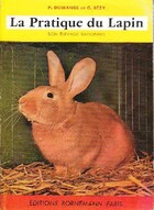  Achetez le livre d'occasion La pratique du lapin sur Livrenpoche.com 