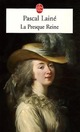  Achetez le livre d'occasion La presque reine de Pascal Lainé sur Livrenpoche.com 