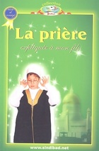  Achetez le livre d'occasion La prière expliquée à mon fils sur Livrenpoche.com 
