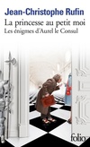  Achetez le livre d'occasion La princesse au petit moi : Les énigmes d'Aurel le Consul sur Livrenpoche.com 