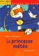  Achetez le livre d'occasion La princesse météo de Frédéric Lenormand sur Livrenpoche.com 
