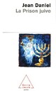  Achetez le livre d'occasion La prison juive. Humeurs et méditations d'un témoin de Jean Daniel sur Livrenpoche.com 