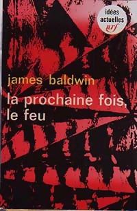  Achetez le livre d'occasion La prochaine fois, le feu de James Baldwin sur Livrenpoche.com 