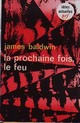  Achetez le livre d'occasion La prochaine fois, le feu de James Baldwin sur Livrenpoche.com 