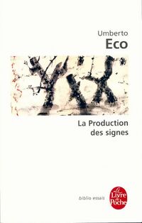  Achetez le livre d'occasion La production des signes de Umberto Eco sur Livrenpoche.com 