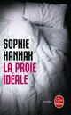  Achetez le livre d'occasion La proie idéale de Sophie Hannah sur Livrenpoche.com 