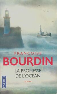  Achetez le livre d'occasion La promesse de l'océan de Françoise Bourdin sur Livrenpoche.com 