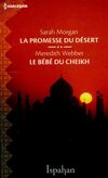  Achetez le livre d'occasion La promesse du désert / Le bébé du cheikh sur Livrenpoche.com 