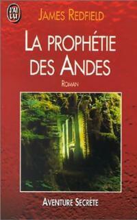  Achetez le livre d'occasion La prophétie des Andes de James Redfield sur Livrenpoche.com 