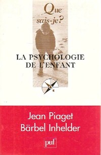  Achetez le livre d'occasion La psychologie de l'enfant de Inhelder Piaget sur Livrenpoche.com 
