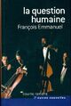  Achetez le livre d'occasion La question humaine de François Emmanuel sur Livrenpoche.com 