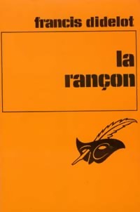 https://www.bibliopoche.com/thumb/La_rancon_de_Francis_Didelot/200/0010249.jpg