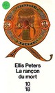  Achetez le livre d'occasion La rançon du mort de Ellis Peters sur Livrenpoche.com 