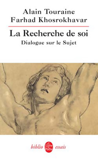  Achetez le livre d'occasion La recherche de soi. Dialogue sur le sujet de Farhad Touraine sur Livrenpoche.com 