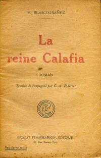  Achetez le livre d'occasion La reine Calafia de Vicente Blasco Ibanez sur Livrenpoche.com 