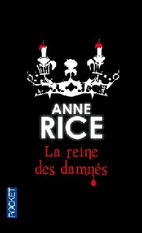  Achetez le livre d'occasion La reine des damnés de Anne Rice sur Livrenpoche.com 