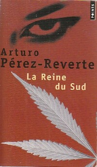 Achetez le livre d'occasion La reine du sud de Arturo Pérez-reverte sur Livrenpoche.com 