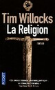  Achetez le livre d'occasion La religion de Tim Willocks sur Livrenpoche.com 