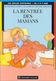  Achetez le livre d'occasion La rentrée des mamans de Jo Hoestlandt sur Livrenpoche.com 