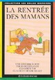  Achetez le livre d'occasion La rentrée des mamans de Jo Hoestlandt sur Livrenpoche.com 