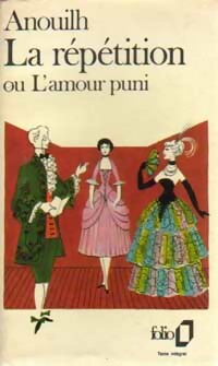  Achetez le livre d'occasion La répétition ou l'amour puni de Jean Anouilh sur Livrenpoche.com 