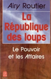  Achetez le livre d'occasion La république des loups de Airy Routier sur Livrenpoche.com 