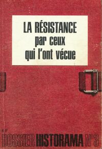  Achetez le livre d'occasion La résistance par ceux qui l'ont vécue de Henri Frenay sur Livrenpoche.com 