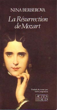  Achetez le livre d'occasion La résurrection de Mozart de Nina Berberova sur Livrenpoche.com 