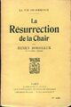  Achetez le livre d'occasion La résurrection de la Chair de Henri Bordeaux sur Livrenpoche.com 
