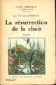  Achetez le livre d'occasion La résurrection de la Chair de Henri Bordeaux sur Livrenpoche.com 
