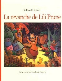  Achetez le livre d'occasion La revanche de Lili Prune de Claude Ponti sur Livrenpoche.com 