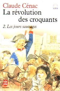  Achetez le livre d'occasion La révolution des croquants Tome II : Les jours sauvages de Claude Cénac sur Livrenpoche.com 