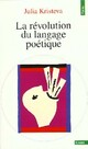  Achetez le livre d'occasion La révolution du langage poétique. L'avant garde à la fin du XIXe siècle de Julia Kristeva sur Livrenpoche.com 