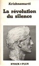  Achetez le livre d'occasion La révolution du silence de Jiddu Krishnamurti sur Livrenpoche.com 