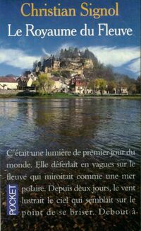  Achetez le livre d'occasion La rivière Espérance Tome II : Le royaume du fleuve de Christian Signol sur Livrenpoche.com 