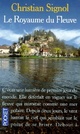  Achetez le livre d'occasion La rivière Espérance Tome II : Le royaume du fleuve de Christian Signol sur Livrenpoche.com 