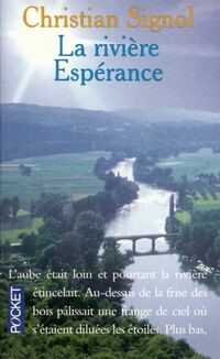  Achetez le livre d'occasion La rivière Espérance Tome I de Christian Signol sur Livrenpoche.com 