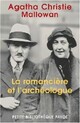  Achetez le livre d'occasion La romancière et l'archéologue de Max Mallowan sur Livrenpoche.com 