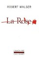  Achetez le livre d'occasion La rose de Robert Walser sur Livrenpoche.com 