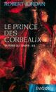  Achetez le livre d'occasion La roue du temps Tome XXII : Le prince des corbeaux de Robert Jordan sur Livrenpoche.com 