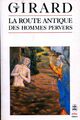 Achetez le livre d'occasion La route antique des hommes pervers de René Girard sur Livrenpoche.com 