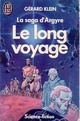  Achetez le livre d'occasion La saga d'Argyre : Le long voyage de Gérard Klein sur Livrenpoche.com 