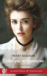  Achetez le livre d'occasion La saga des Westcott Tome III : Celui qui m'épousera de Mary Balogh sur Livrenpoche.com 