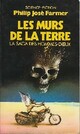  Achetez le livre d'occasion La saga des hommes-dieux Tome IV : Les murs de la terre de Philip José Farmer sur Livrenpoche.com 