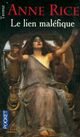  Achetez le livre d'occasion La saga des sorcières Tome I : Le lien maléfique de Anne Rice sur Livrenpoche.com 