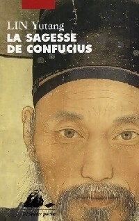  Achetez le livre d'occasion La sagesse de Confucius de Yutang Lin sur Livrenpoche.com 