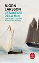  Achetez le livre d'occasion La sagesse de la mer de Björn Larsson sur Livrenpoche.com 