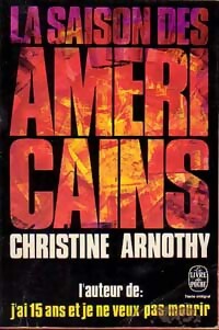  Achetez le livre d'occasion La saison des américains de Christine Arnothy sur Livrenpoche.com 