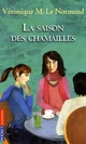  Achetez le livre d'occasion La saison des chamailles de Véronique Le Normand sur Livrenpoche.com 